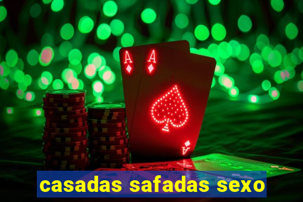 casadas safadas sexo